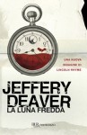 La luna fredda (lincoln rhyme, #7) - Jeffery Deaver