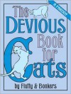 The Devious Book for Cats: A Parody - Joe Garden, Scott Sherman, Janet Ginsburg, Chris Pauls, Anita Serwacki