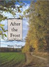 After the Frost - Megan Chance