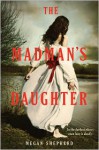 The Madman's Daughter (The Madman's Daughter, #1) - Megan Shepherd