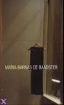 De Baadster: Roman - Maria Barnas