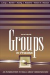 Groups In Process: An Introduction to Small Group Communication - Larry L. Barker, Kittie Watson, Kathy J. Wahlers