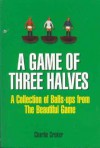 A Game of Three Halves - Charlie Croker