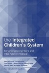 The Integrated Children's System: Enhancing Social Work and Inter-Agency Practice - Hedy Cleaver, Steve Walker, Jane Scott