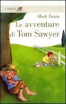 Le avventure di Tom Sawyer - Mark Twain