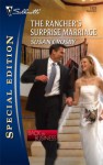 The Rancher's Surprise Marriage - Susan Crosby