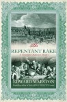 The Repentant Rake - Edward Marston