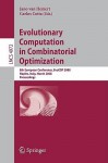 Evolutionary Computation in Combinatorial Optimization: 8th European Conference, Evocop 2008, Naples, Italy, March 26-28, 2008, Proceedings - Jano van Hemert