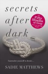 Secrets After Dark - Sadie Matthews