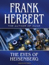 The Eyes of Heisenberg - Scott Brick, Frank Herbert