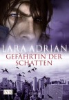 Gefährtin der Schatten (German Edition) - Lara Adrian, Katrin Kremmler