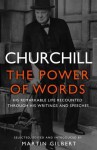 The Power of Words - Winston Churchill, Martin Gilbert