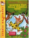 Quattro topi nella giungla nera - Geronimo Stilton