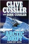 Arctic Drift (Dirk Pitt Series #20) - Clive Cussler, Dirk Cussler