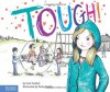 Tough!: Book 3 (The Weird! Series) - Erin Frankel, Paula Heaphy