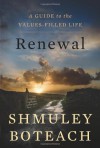 Renewal: A Guide to the Values-Filled Life - Shmuley Boteach