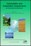 Vulnerability and Adaptation Assessments: An International Handbook (Environmental Science and Technology Library) - Ron Benioff, Sandra Guill, Jeffrey Lee