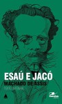 Esaú e Jacó - Machado de Assis