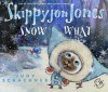 Skippyjon Jones Snow What - Judith Byron Schachner