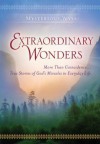 Mysterious Ways: Extraordinary Wonders - Guideposts Books