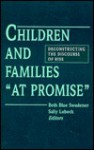 Children and Families "At Promise" - Beth Blue Swadener, Sally Lubeck