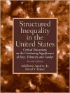 Structured Inequality in the United States: Discussions on the Continuing Significance of the Race, Ethnicity and Gender (2nd Edition) - Adalberto Aguirre Jr., David V. Baker