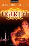 Tiger Eye - Marjorie M. Liu