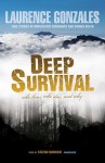 Deep Survival: Who Lives, Who Dies, and Why: True Stories of Miraculous Endurance and Sudden Death - Laurence Gonzales, Stefan Rudnicki