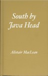 South By Java Head - Alistair MacLean