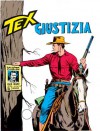 Tex n. 92: Giustizia - Gianluigi Bonelli, Aurelio Galleppini, Virgilio Muzzi