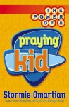 The Power of a Praying(r) Kid - Stormie Omartian