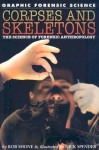 Corpses and Skeletons: The Science of Forensic Anthropology - Rob Shone, Nick Spender