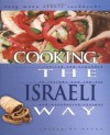 Cooking the Israeli Way (Easy Menu Ethnic Cookbooks) - Josephine Bacon