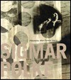 Sigmar Polke Photoworks: The Vanishing Picture - Sigmar Polke, Maria Morris Hambourg, Paul Schimmel