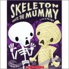 Skeleton Meets The Mummy (Big Book) - Steve Metzger, Aaron Zenz