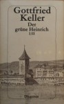 Der grüne Heinrich I/II - Gottfried Keller