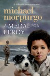 A Medal for Leroy - Michael Morpurgo