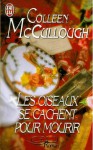 Les oiseaux se cachent pour mourir - Colleen McCullough