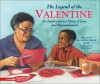 The Legend of the Valentine: An Inspirational Story of Love and Reconciliation - Katherine Grace Bond