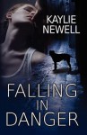 Falling in Danger - Kaylie Newell