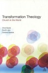 Transformation Theology: A New Paradigm of Christian Living - Oliver Davies, Clemens Sedmak