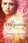 The Beginning (Kaarina's Secret #1) - Jennah Scott