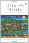 Nature's Matrix: Linking Agriculture, Conservation and Food Sovereignty - Ivette Perfecto, John Vandermeer, Angus Wright