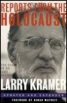 Reports from the Holocaust: The Making of an AIDS Activist - Larry Kramer