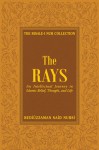 The Rays: Reflections on Islamic Belief, Thought, Worship and Action - Said Nursi