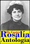 Colección Rosalía de Castro (Cantares gallegos, La hija del mar, Flavio, Ruinas, El primer loco, Un hombre y una musa, El caballero de las botas azules, poemas y cartas) (Spanish Edition) - Rosalía de Castro