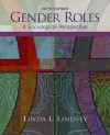 Gender Roles: A Sociological Perspective - Linda L. Lindsey