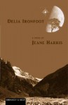 Delia Ironfoot - Jeane Harris