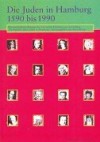 Die Juden in Hamburg 1590 - 1990. - Saskia Rohde, Arno Herzig