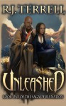 Unleashed : Saga of Ruination,Book 1 - R.J. Terrell